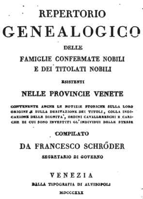Repertorio genealogico delle famiglie confermate nobili e dei titolati nobili esistenti nelle provincie Venete